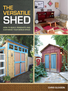 The Versatile Shed (eBook): How To Build, Renovate and Customize Your Bonus Space
